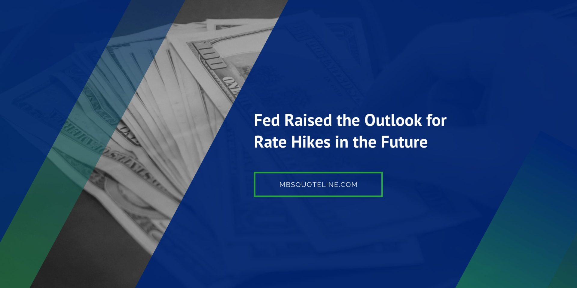 fed raised the outlook for rate hikes in the future news mbsquoteline