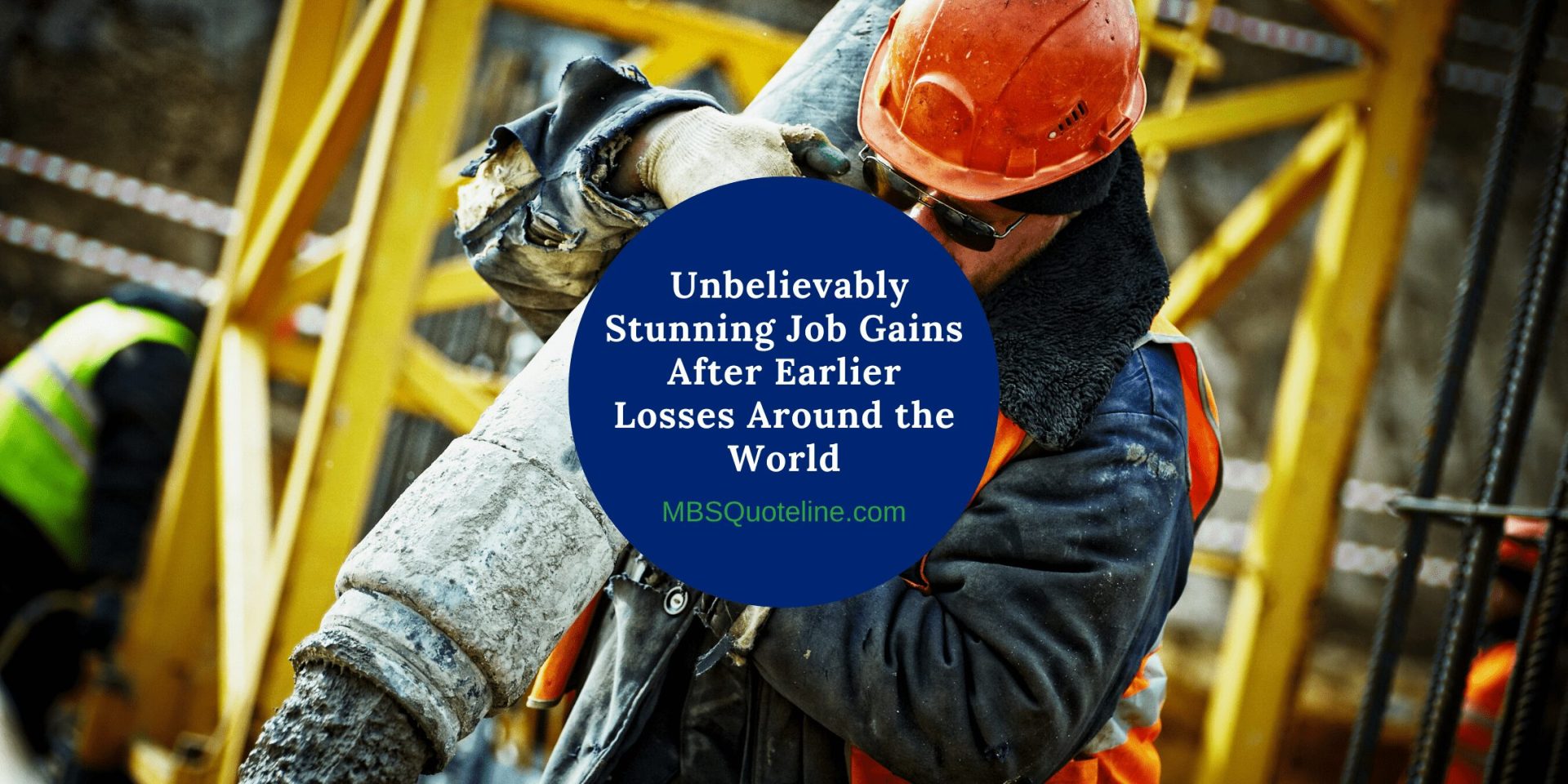 Unbelievably Stunning Job Gains After Earlier Losses Around the World MortgageTime MBSQuoteline Featured