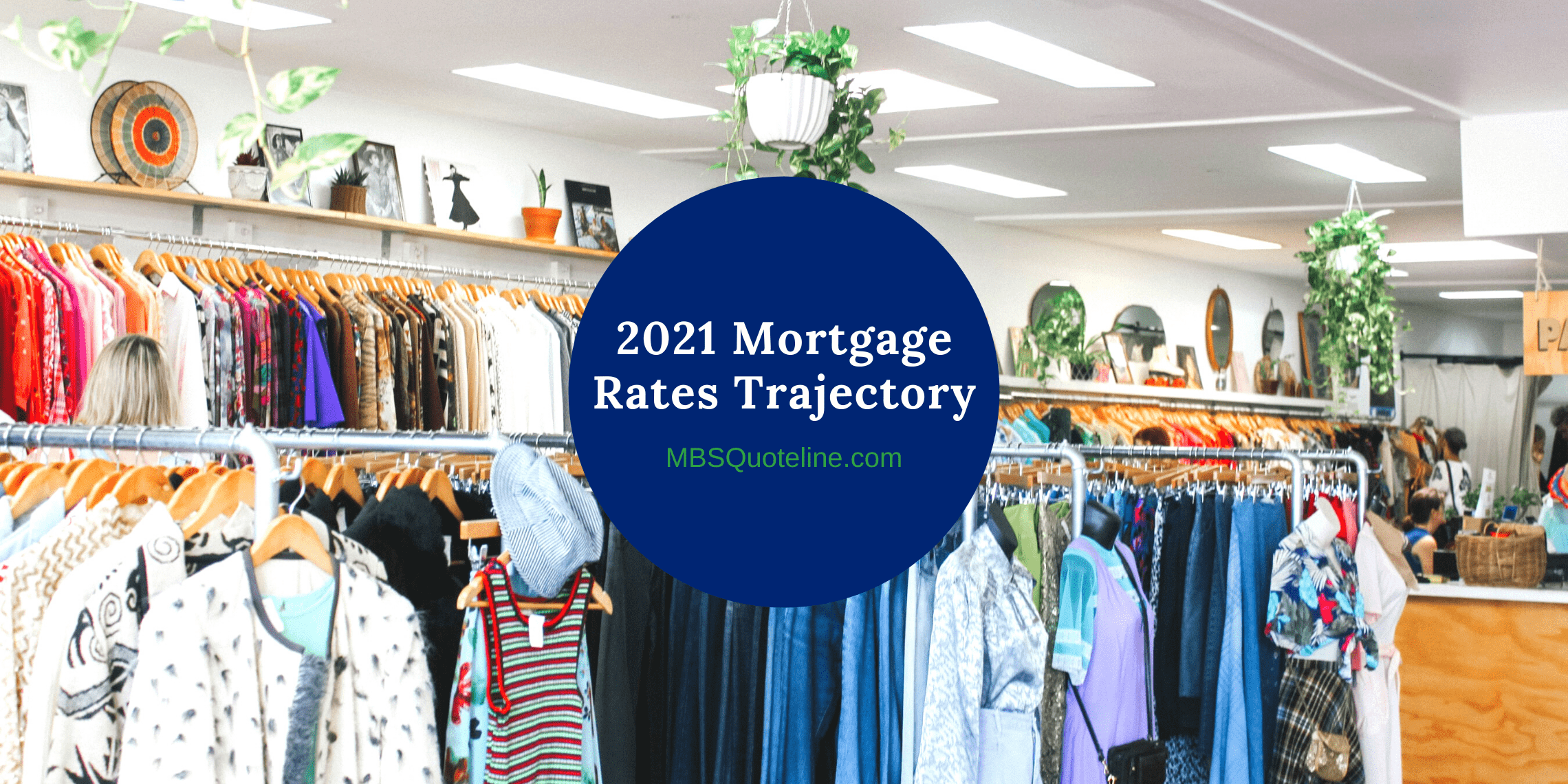 2021 mortgage rates trajectory rising inflation mbsquoteline mortgagetime featured