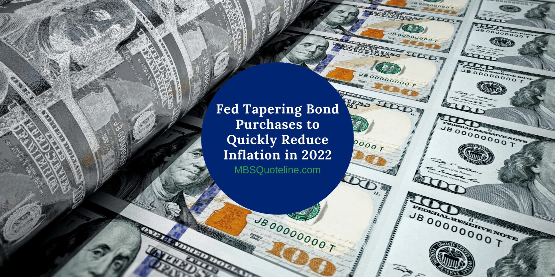fed tapering bond purchases quickly reduce inflation 2022 mortgagetime mbsquoteline featured