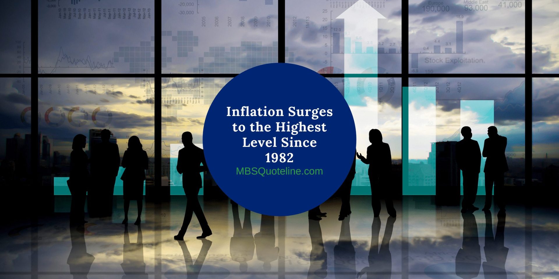 Inflation Surges to the Highest Level Since 1982 mortgagetime mbsquoteline featured